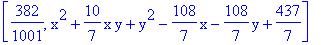 [382/1001, x^2+10/7*x*y+y^2-108/7*x-108/7*y+437/7]